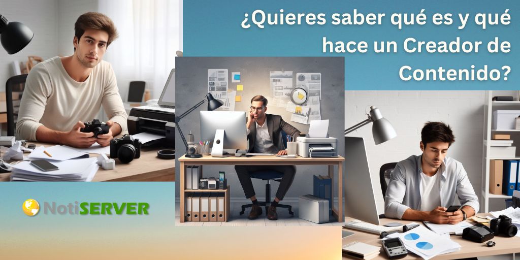 ¿Quieres saber qué es y qué hace un Creador de Contenido?