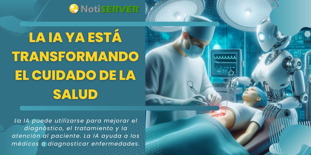 La IA ya está transformando el cuidado de la salud