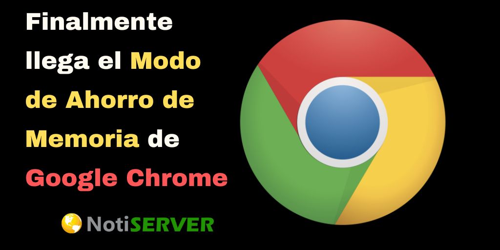 Finalmente llega el Modo Ahorro de Memoria de Chrome