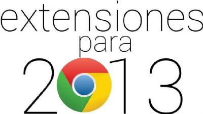 13 extensiones de Chrome para 2013