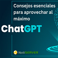 Consejos esenciales para aprovechar al máximo Chat GPT